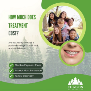 How much does orthodontic treatment cost? Chaison Orthodontics, Everett, WA